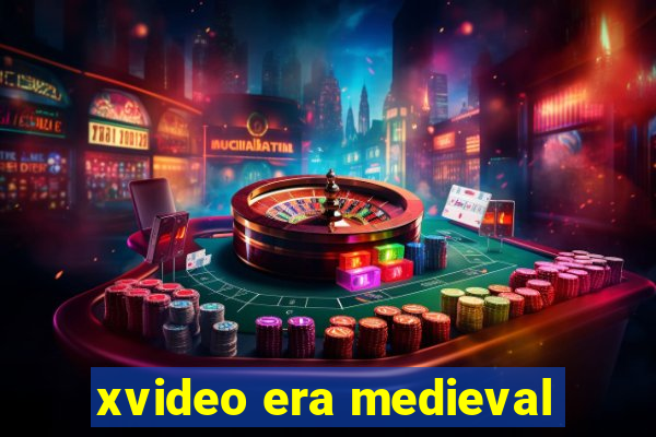 xvideo era medieval